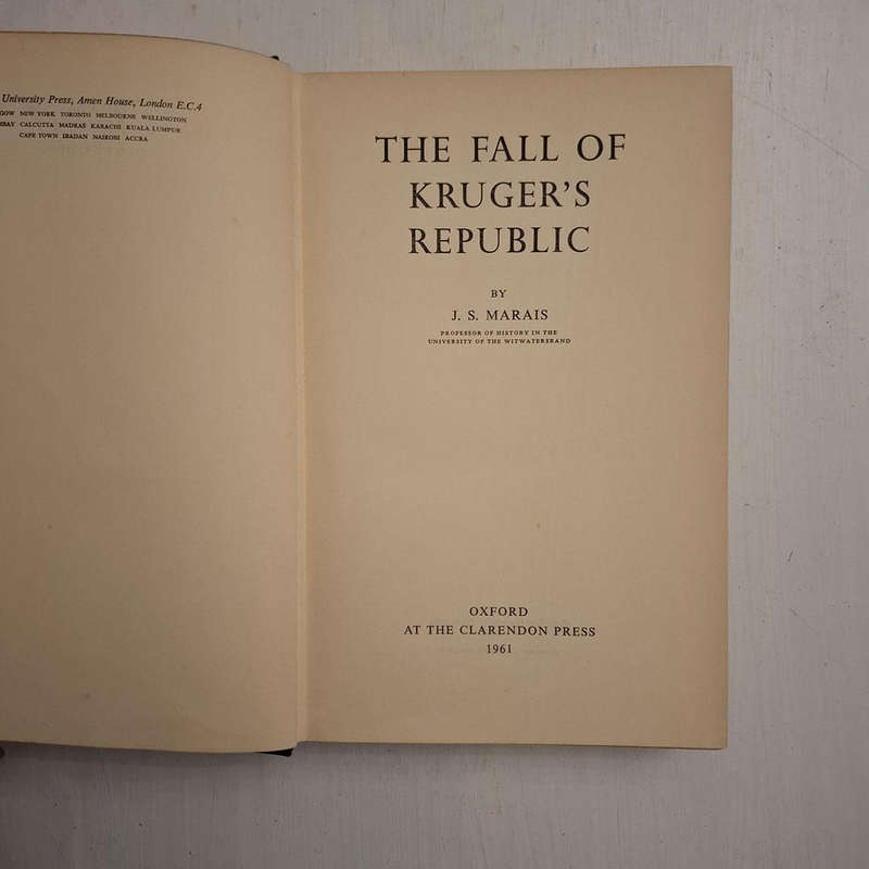 The Fall Of Kruger's Republic (J. S. Marais)