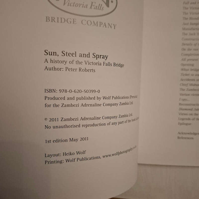 Sun, Steel and Spray (A History of the Victoria Falls Bridge) Peter Roberts