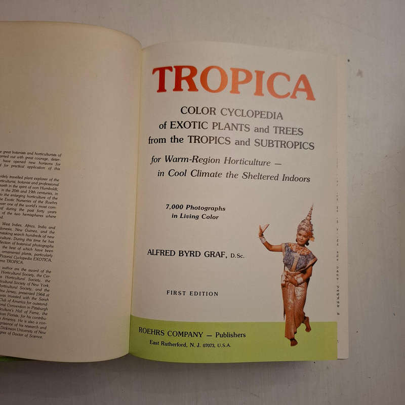 Tropica: Color Cyclopedia of Exotic Plants and Trees from the Tropics and Subtropics for Warm Region