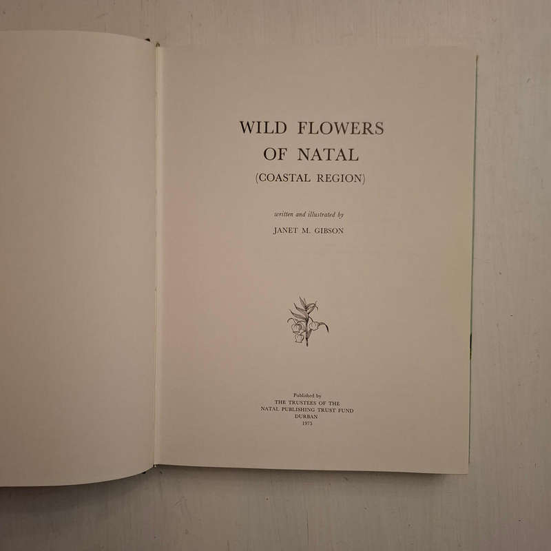 Wild Flowers of Natal (Coastal Region) Janet M. Gibson