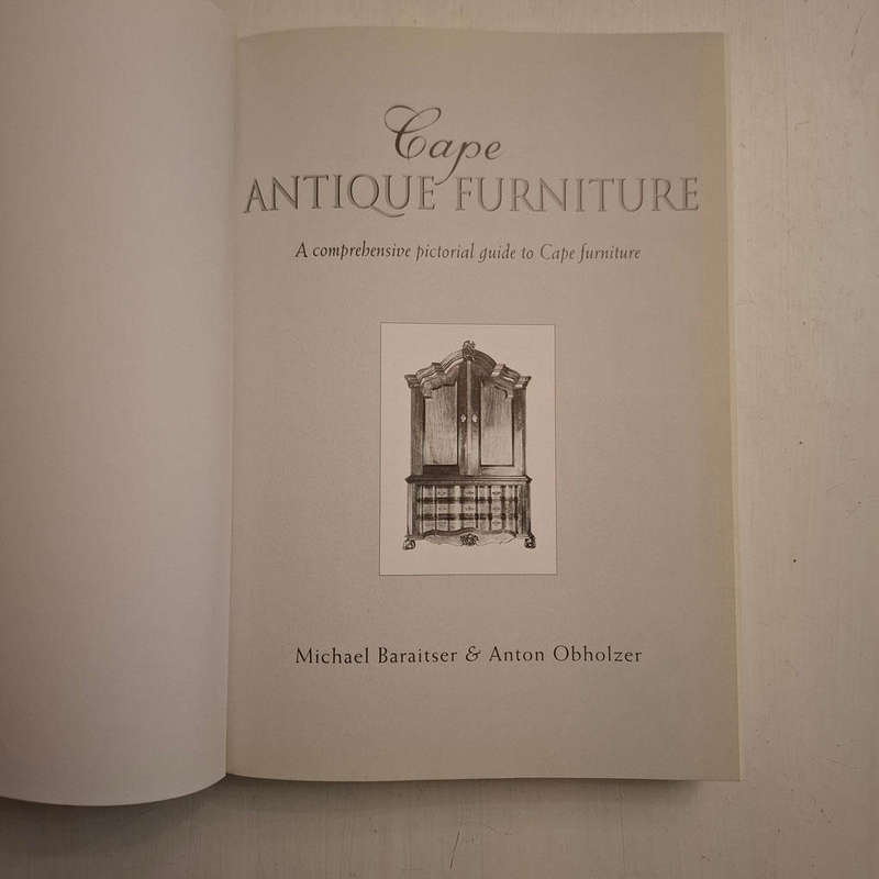Cape Antique Furniture: A Comprehensive Pictorial Guide to Cape Furniture