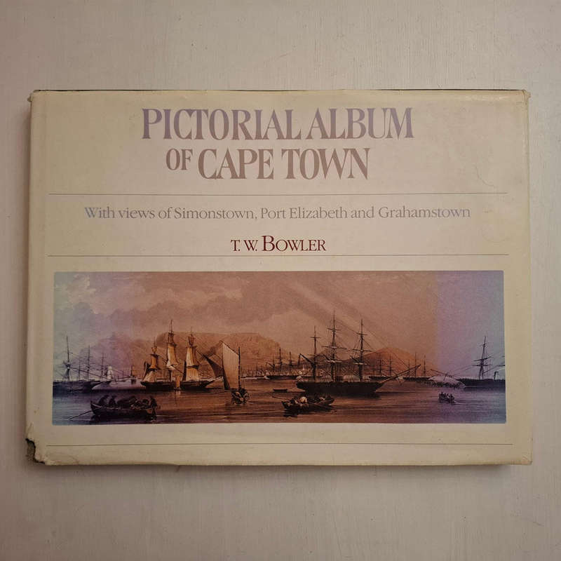 Pictorial Album of Cape Town, With Views of Simon's Town, Port Elizabeth, and Grahamstown