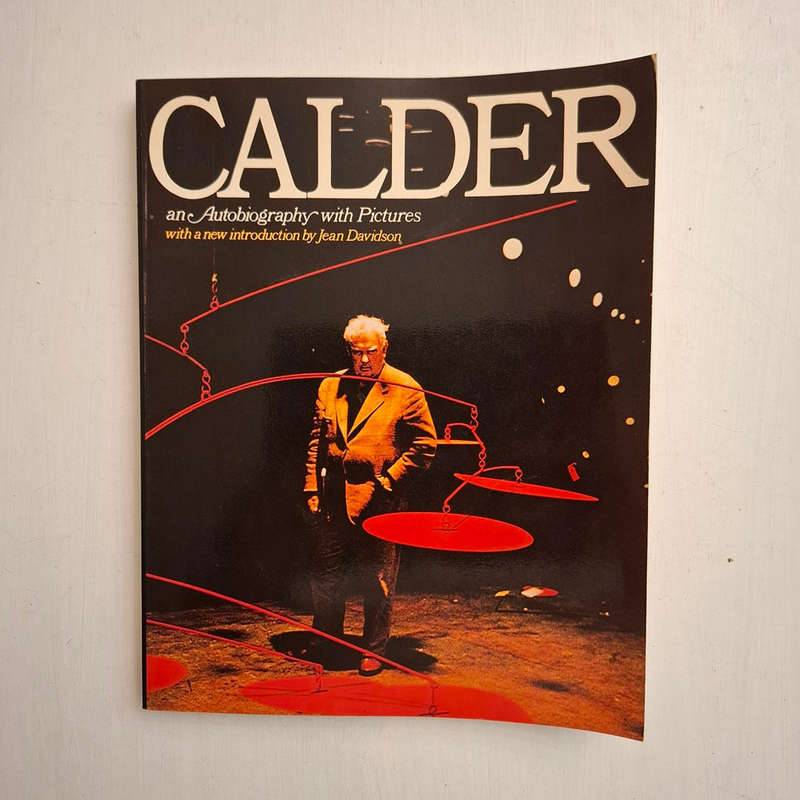 Calder, an Autobiography with Pictures