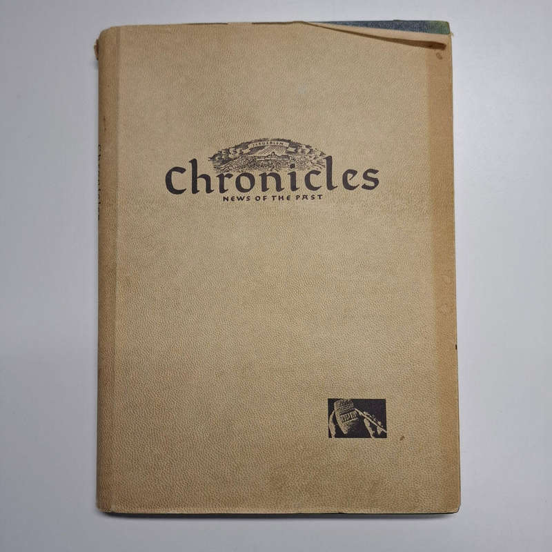 Chronicles News Of The Past in the Days of the Bible: Volume 1 From Abraham to Ezra