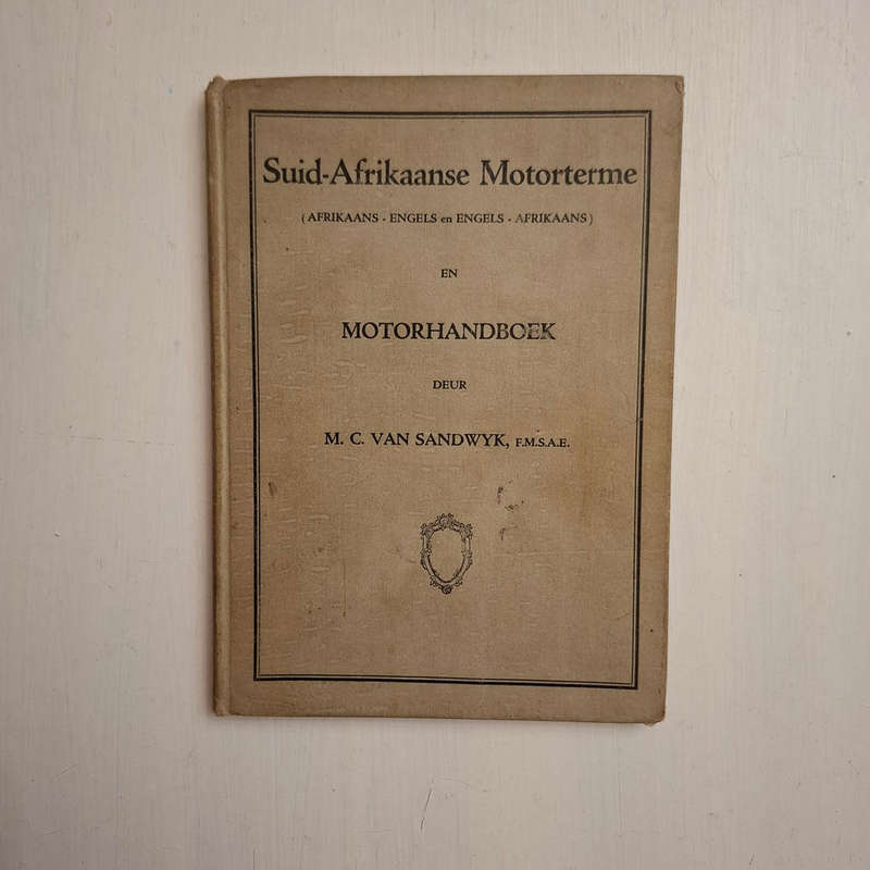 Suid-Afrikaanse Motorterme (Afrikaans - Engels en Engels - Afrikaans) en Motorhandboek