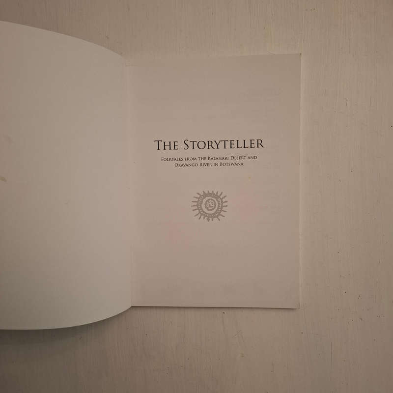 The Storyteller: Folktales from the Kalahari Desert and Okavango River in Botswana -Marlene Sullivan