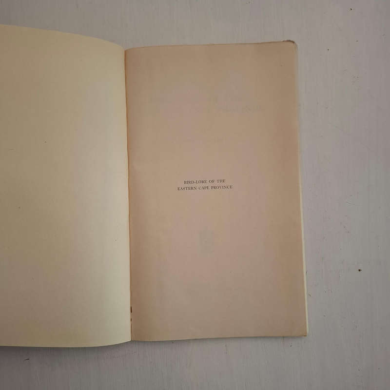 Bird-Lore of the Eastern Cape Province (Rev. Robert Godfrey) Bantu Studies, Monograph Series, No. 2