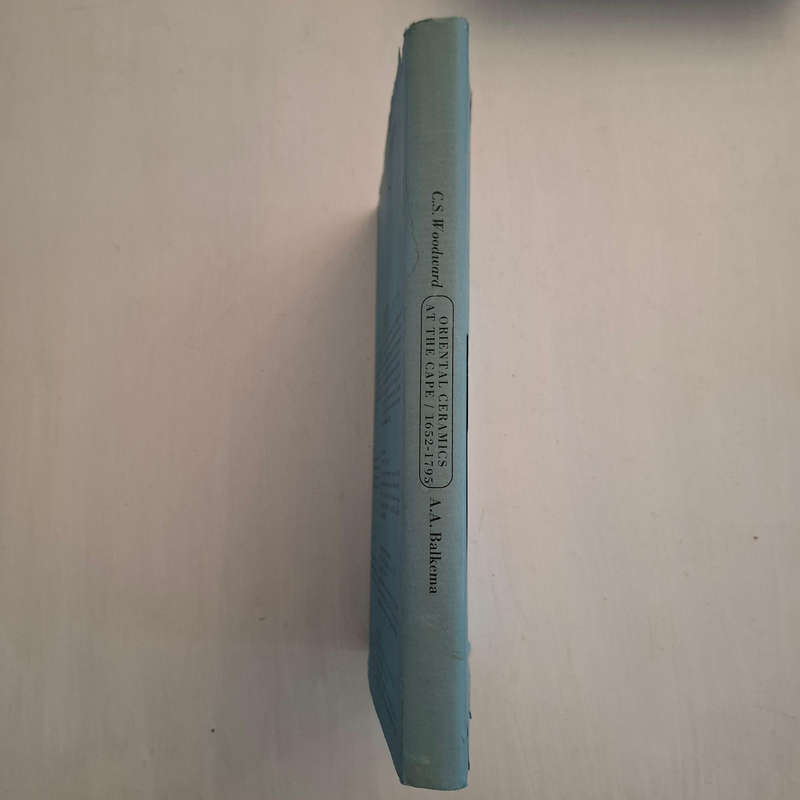 Oriental Ceramics at the Cape of Good Hope 1652-1795. An Account of the Porcelain Trade of the Dutch