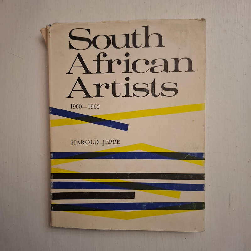 South African Artists 1900 - 1962 (Harold Jeppe)