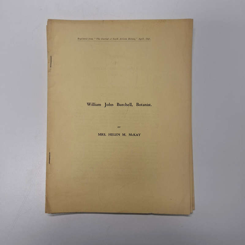 Selection of articles: William John Burchell by Mrs. Helen M. McKay originally published in The Jour