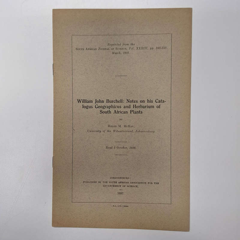 Selection of articles: William John Burchell by Mrs. Helen M. McKay originally published in The Jour