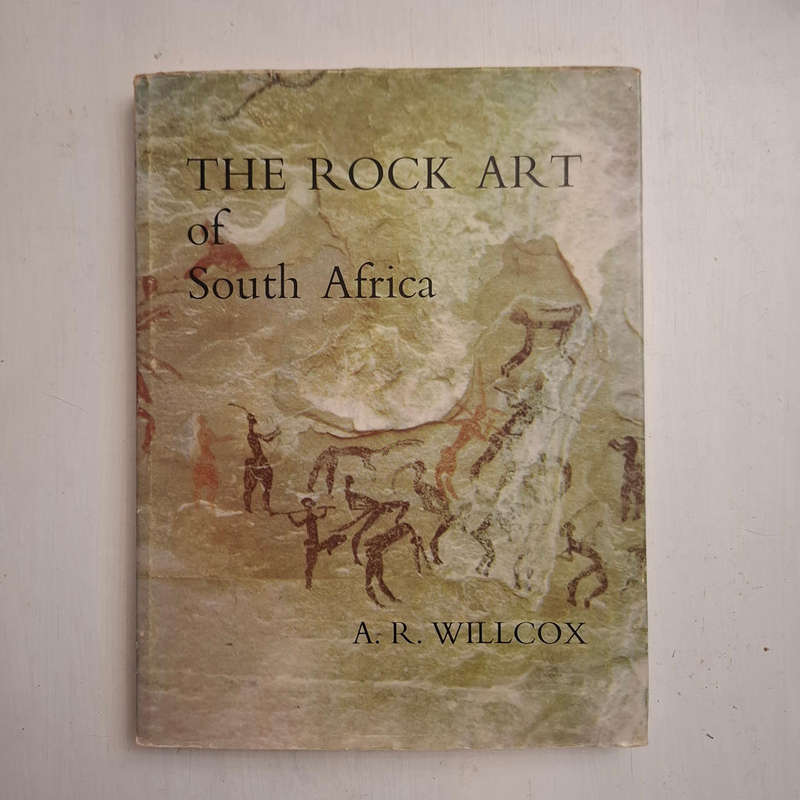 The Rock Art of South Africa (Willcox)