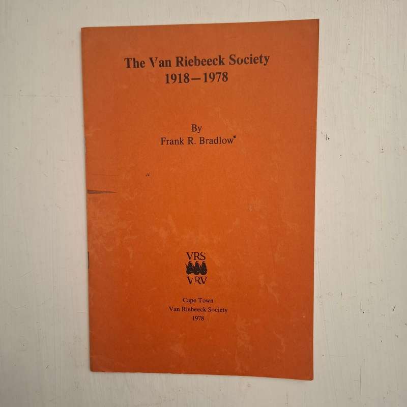 The Van Riebeeck Society 1918-1978 By Frank R. Bradlow