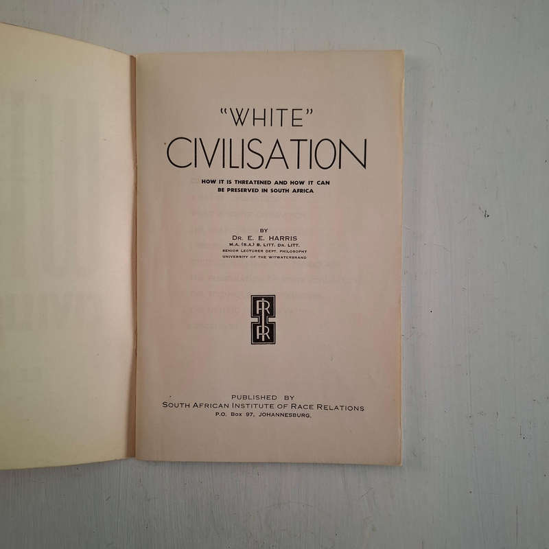 "White" Civilisation, How It is Threatened and How it can be Preserved in South Africa (E. E. Harris