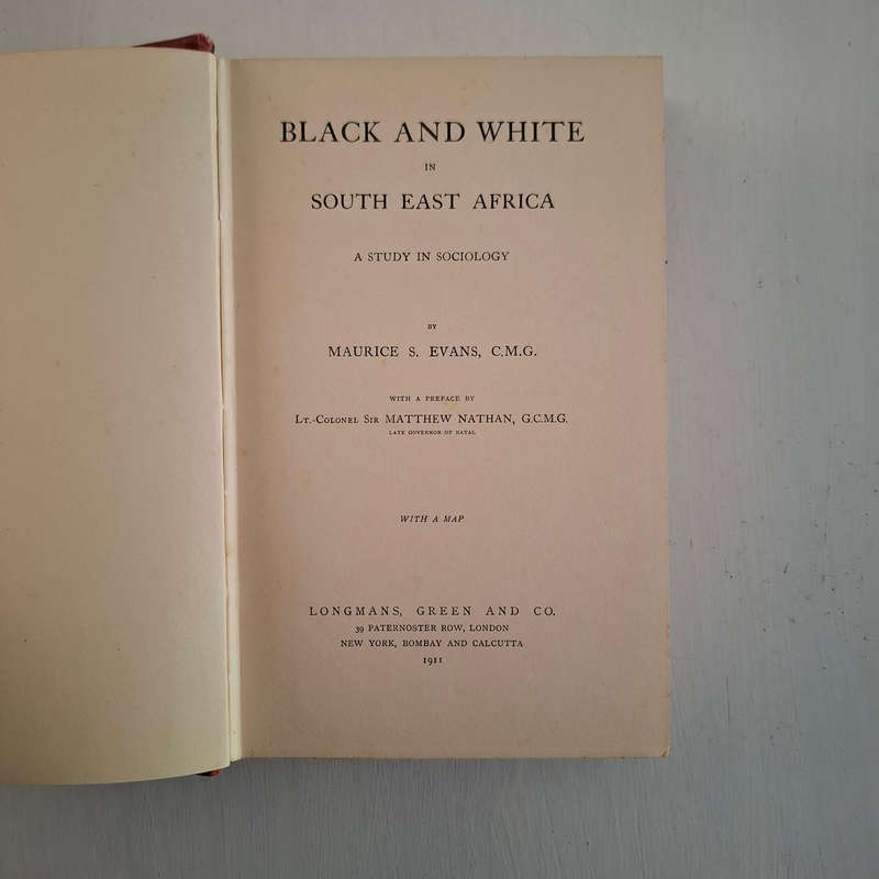 Black and white in South East Africa: A study in sociology  (Maurice Smethurst Evans)