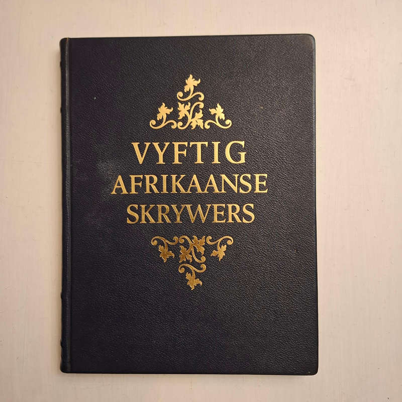 Vyftig Afrikaanse Skrywers - Van die Eerste Taalbeweging tot die Sestigers (leatherbound edition)