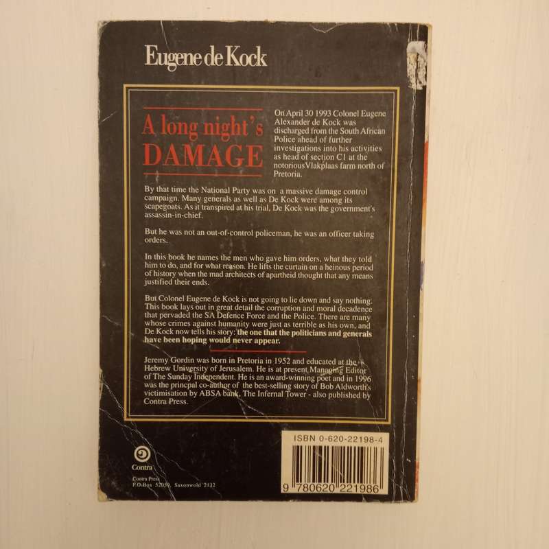 A long night's Damage: Working for the Apartheid State - Eugene De Kock (as told to Jeremy Gordin)