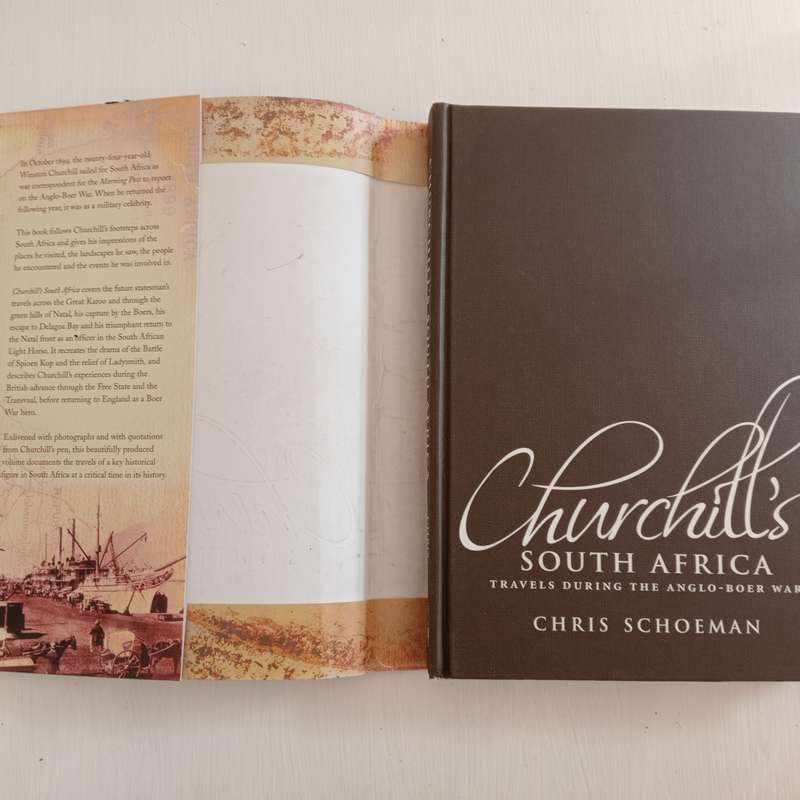 Churchill's South Africa: Travels During the Anglo-Boer War  - Chris Schoeman