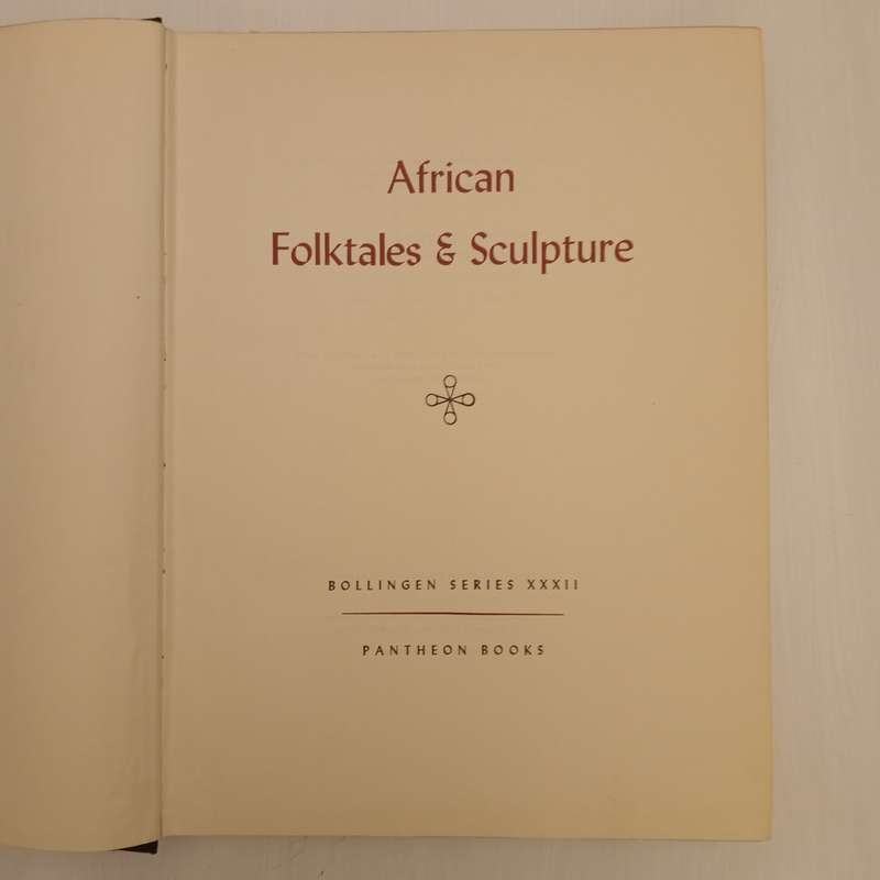 African Folktales And Sculpture: Bollingen Series XXXII