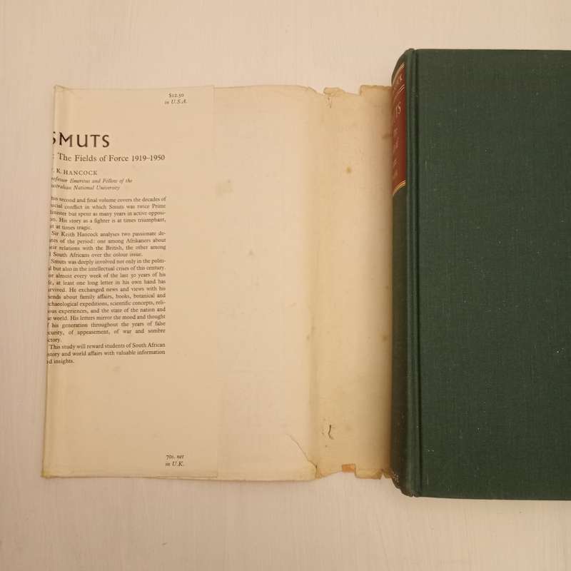Smuts, The Fields Of Force 1919 - 1950  (W.K. Hancock)