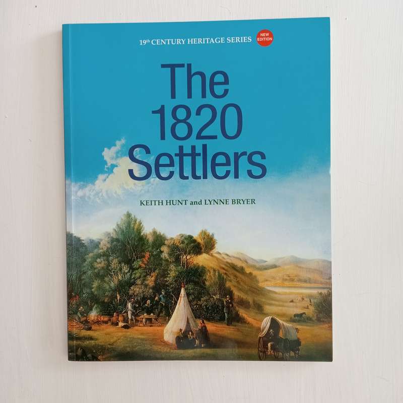 The 1820 Settlers: 19th Century Heritage Series (New edition) (Hunt, Keith and Bryer, Lynne)
