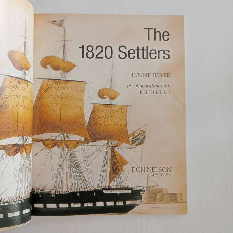The 1820 Settlers: 19th Century Heritage Series (New edition) (Hunt, Keith and Bryer, Lynne)
