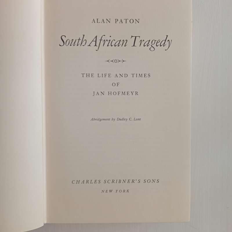 *SALE!* South African Tragedy: The Life and Times of Jan Hofmeyr (Alan Paton)