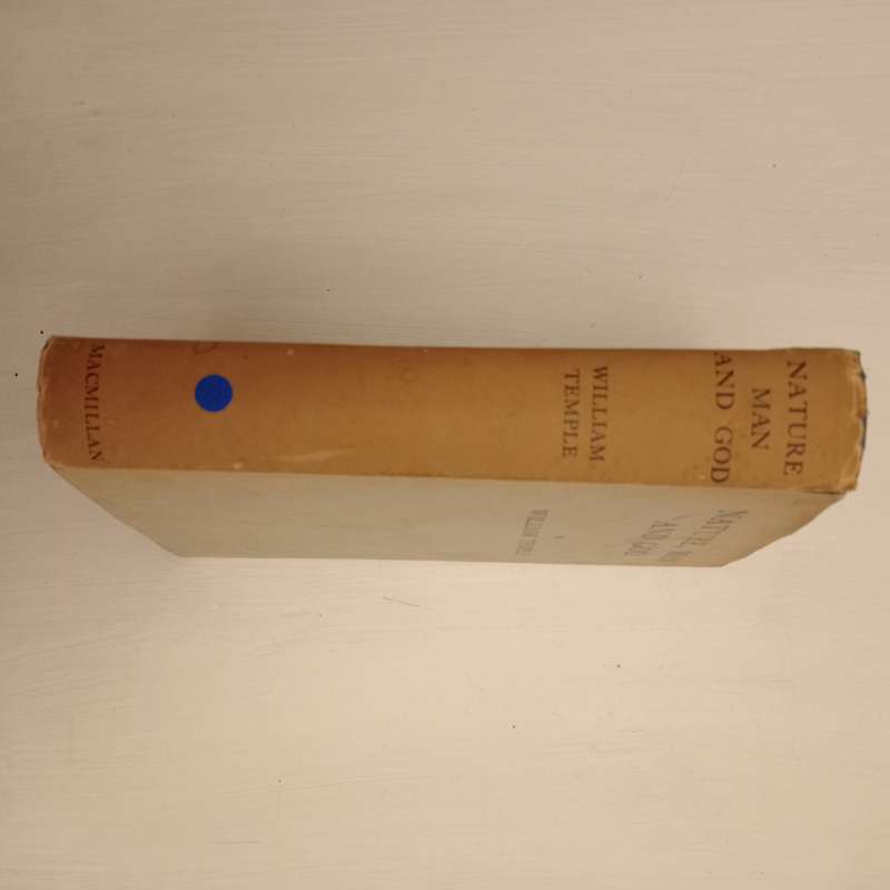 Nature, Man and God: Being the Gifford Lectures Delivered in the University of Glasgow in the Academ