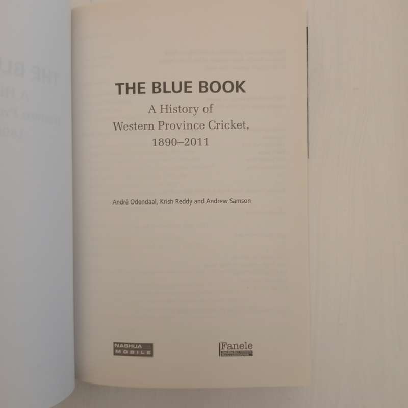 The Blue Book : A History of Western Province Cricket, 1890-2011