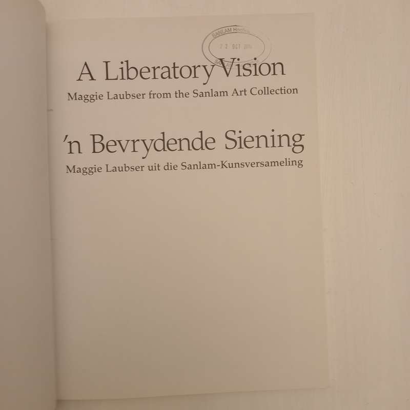 A Liberatory Vision: Maggie Laubser from the Sanlam Art Collection / 'N Bevrydende Siening: Maggie L
