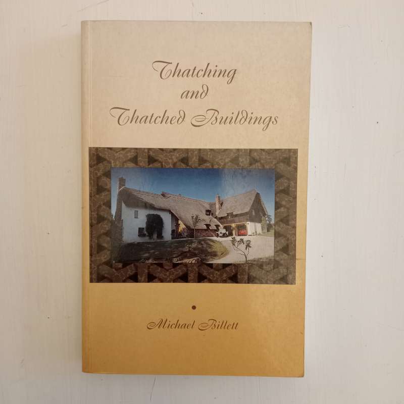 Thatching and Thatched Buildings - Michael Billett