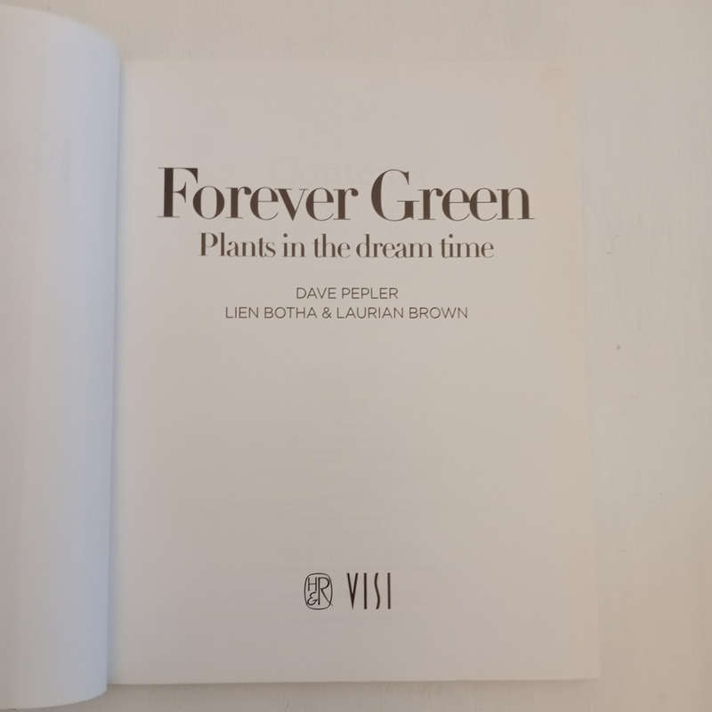 Forever Green: Plants in the Dream Time (Dave Pepler, Lien Botha, Laurian Brown)