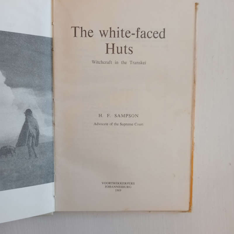 The White - Faced Huts Witchcraft in the Transkei (H.F. Sampson)