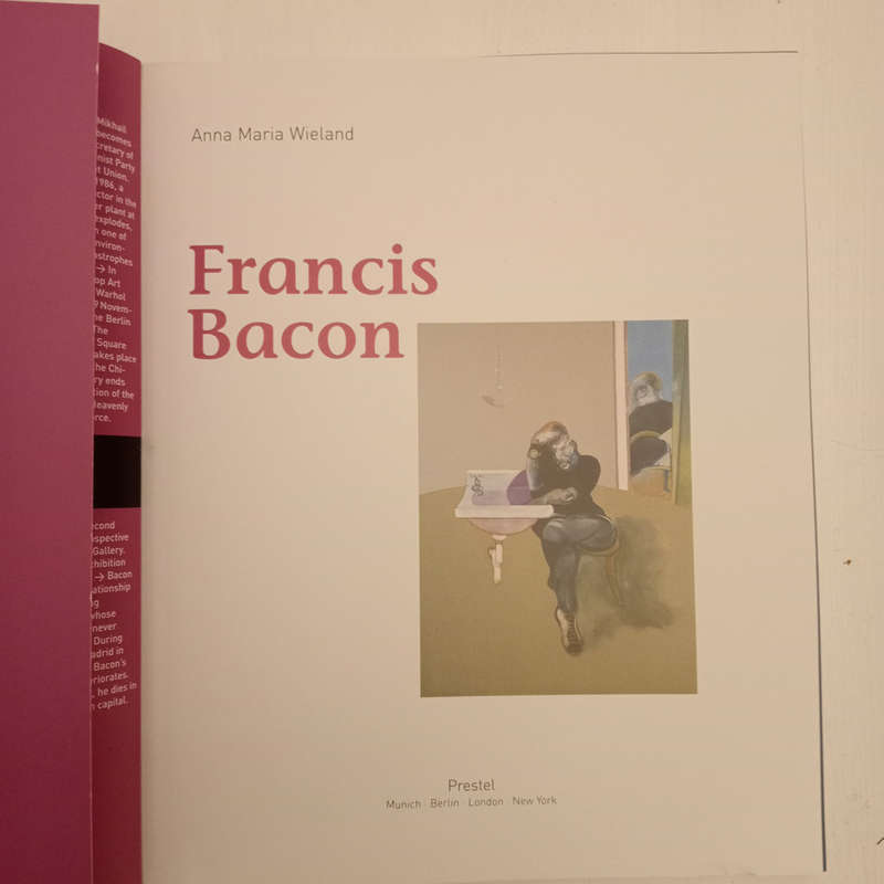 Francis Bacon: Living Art (Anna Maria Wieland)