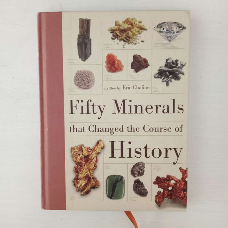 Fifty Minerals that Changed the Course of History (Fifty Things That Changed the Course of History)