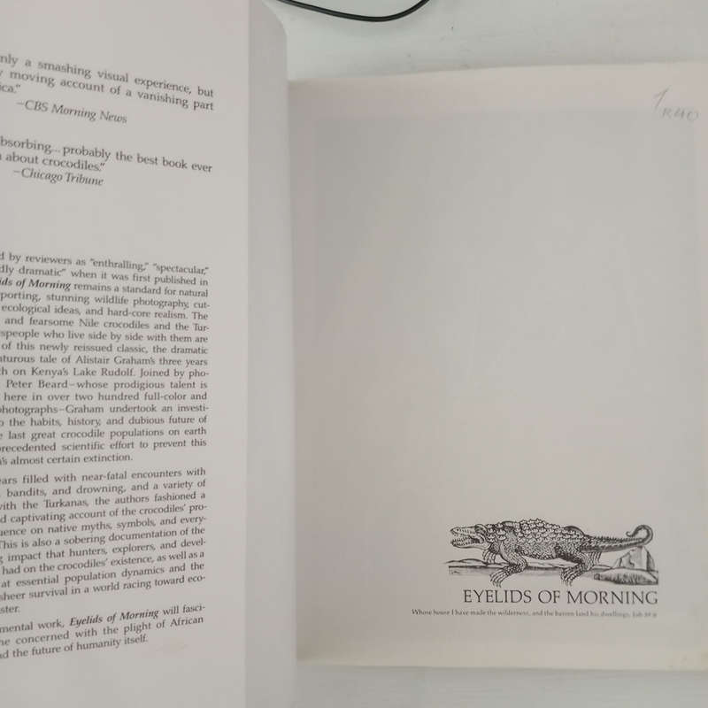 Eyelids of Morning: The Mingled Destinies of Crocodiles and Men (Alistair Graham, Peter Beard)