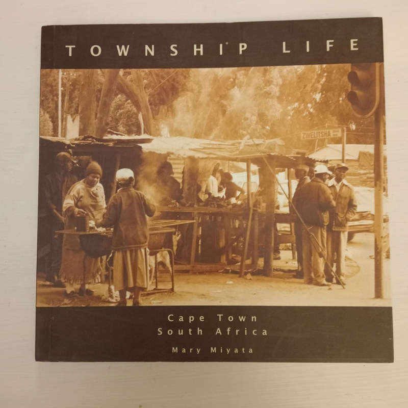 Township life: Cape Town South Africa (Mary Miyata)