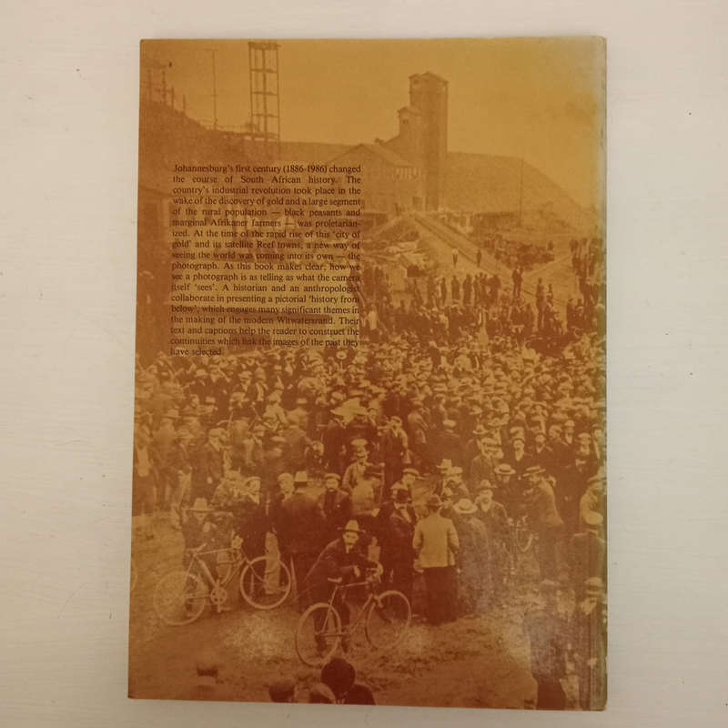 Johannesburg: Images and Continuities : A History of Working Class Life Through Pictures, 1885-1935