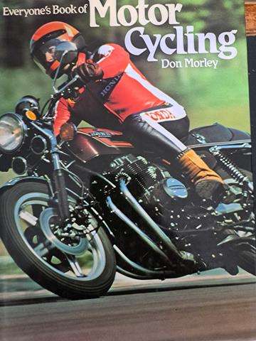 EVERYONE'S BOOK OF MOTOR CYCLING - DON MORLEY
