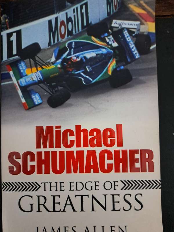 MICHAEL SCHUMACHER - THE EDGE OF GREATNESS - JAMES ALLEN