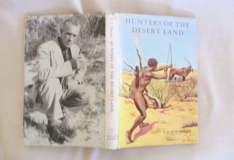 Hunters of the Desert land by P.J. Schoeman (first edition in English)