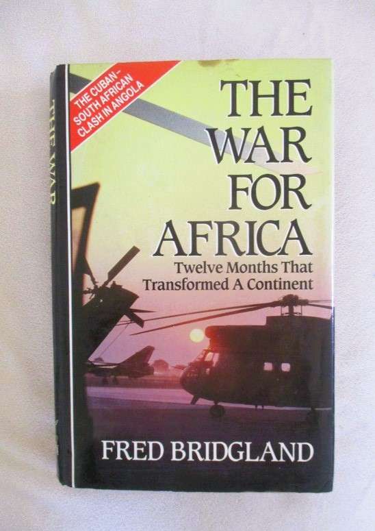 The War for Africa by Fred Bridgland - hard cover plus dust cover
