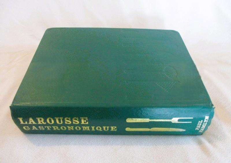 The most comprehensive guide to French cooking ever published - Larousse Gastronomique