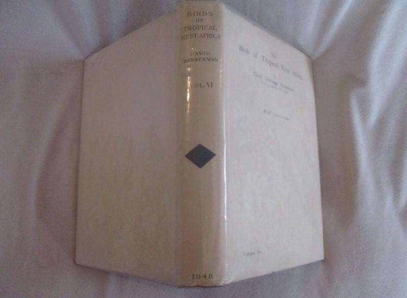 Two large, valuable First editions - The Birds of Tropical West Africa by David Armitage Bannerman