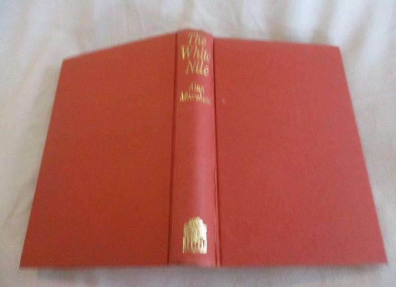 1960 First Edition - The White Nile by Alan Moorehead - hard cover plus dust cover