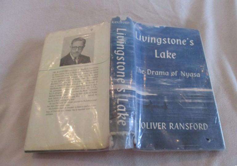 Livingstone's lake The Drama of Nyasa by Oliver Ransford - hard cover plus dust cover