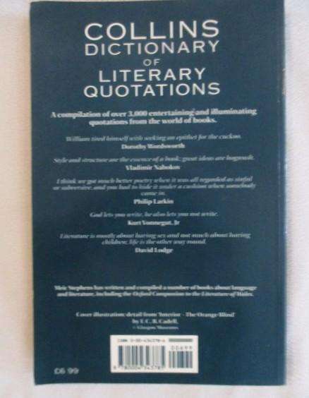 For the author/poet - Collins Dictionary of Literary Quotations