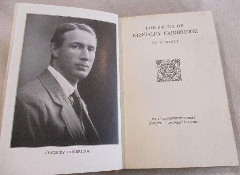 1936 - The Story of Kingsley Fairbridge by Himself - hard cover (Rhodesiana)