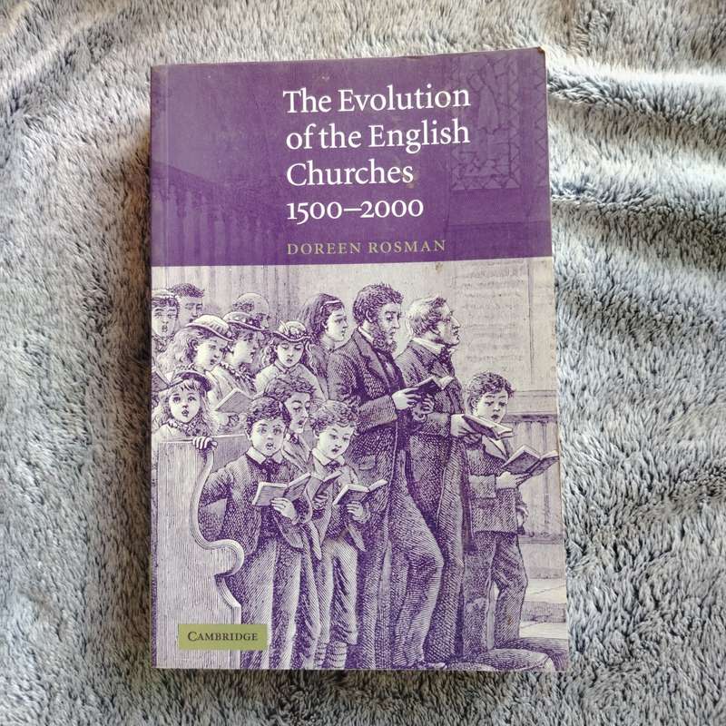 THE EVOLUTION OF THE ENGLISH CHURCHES