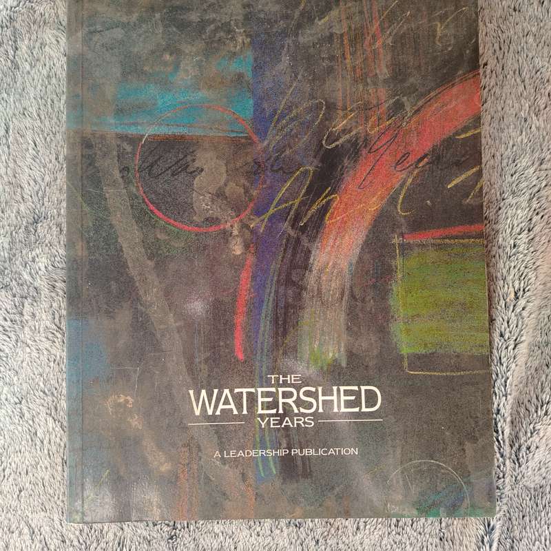 THE WATERSHED YEARS
